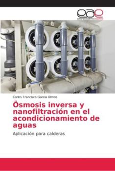 Paperback Ösmosis inversa y nanofiltración en el acondicionamiento de aguas [Spanish] Book
