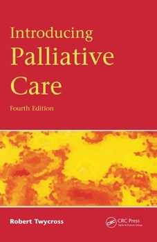 Paperback Introducing Palliative Care, 4th Edition Book