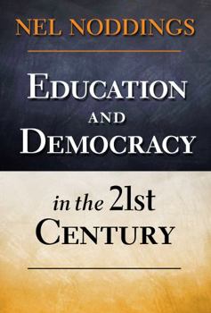 Paperback Education and Democracy in the 21st Century Book