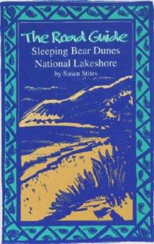 Paperback The Road Guide: Sleeping Bear Dunes National Lakeshore Book