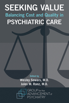 Paperback Seeking Value: Balancing Cost and Quality in Psychiatric Care Book