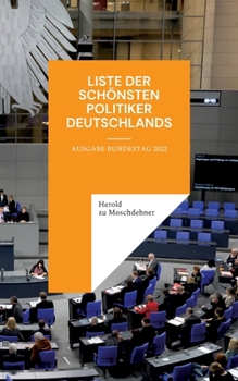 Liste der schönsten Politiker Deutschlands: Ausgabe Bundestag 2022