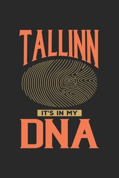 Tallinn Its in my DNA: 6x9 | notebook | dot grid | city of birth | Estonia