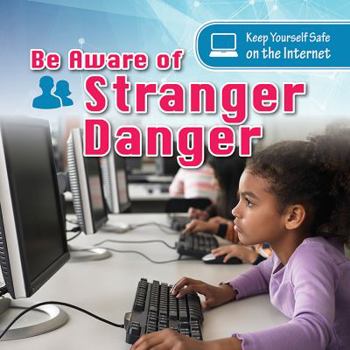 Library Binding Be Aware of Stranger Danger Book