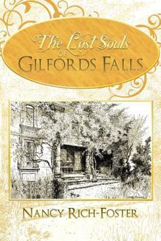 Paperback The Lost Souls of Gilfords Falls Book