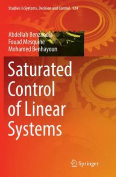 Paperback Saturated Control of Linear Systems Book