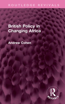 Hardcover British Policy in Changing Africa Book