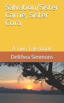 Paperback Salvation/Sister Carrie, Sister Cora: A Two Tale Book