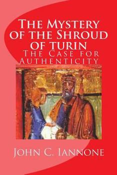 Paperback The Mystery of the Shroud of turin: - The Case for Authenticity Book