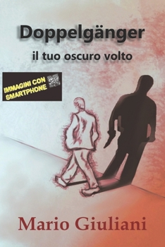 Paperback Doppelg?nger: il tuo oscuro volto [Italian] Book