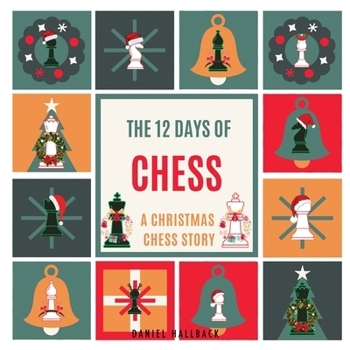 Paperback The 12 Days of Chess Book