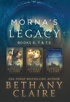 Hardcover Morna's Legacy: Books 6, 7, & 7.5: Scottish, Time Travel Romances Book