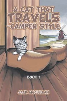 Hardcover A Cat That Travels - Camper Style: Book 1 Book