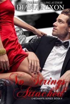 No Strings Attached - Book #2 of the Checkmate