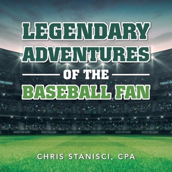 Paperback Legendary Adventures of the Baseball Fan Book