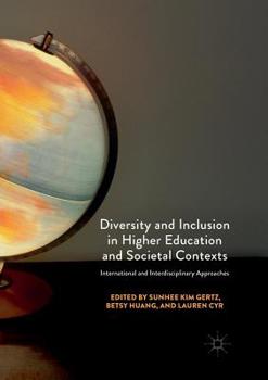 Paperback Diversity and Inclusion in Higher Education and Societal Contexts: International and Interdisciplinary Approaches Book