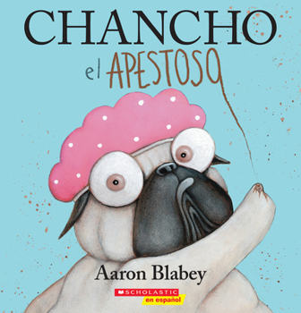 Paperback Chancho El Apestoso (Pig the Stinker) [Spanish] Book