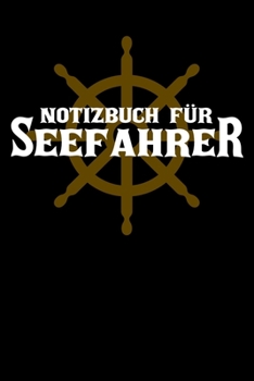 Paperback Notizbuch f?r Seefahrer: DIN A5 Notizbuch liniert [German] Book