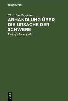 Hardcover Abhandlung Über Die Ursache Der Schwere [German] Book