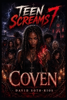 Teen Screams 7: Coven