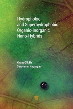 Hardcover Hydrophobic and Superhydrophobic Organic‐Inorganic Nano‐Hybrids Book