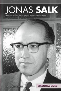 Library Binding Jonas Salk: Medical Innovator and Polio Vaccine Developer Book