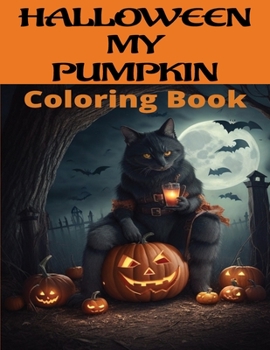 Paperback Halloween My Pumpkin: Coloring Book