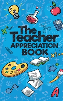 Paperback The Teacher Appreciation Books Book