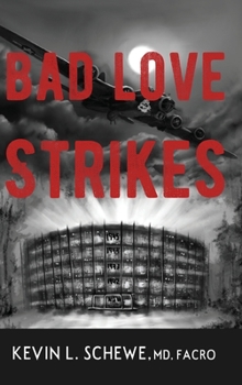 Hardcover Bad Love Strikes: The Bad Love Series Book 1 Book