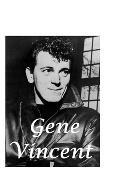 Paperback Gene Vincent: The Shocking Truth! Book