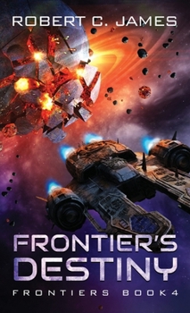 Paperback Frontier's Destiny: A Space Opera Adventure Book