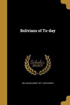 Paperback Bolivians of To-day Book