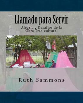 Paperback Llamado para Servir: Alegria y Desafios de la Obra Tras-cultural [Spanish] Book
