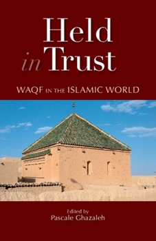 Hardcover Held in Trust: Waqf in the Islamic World Book