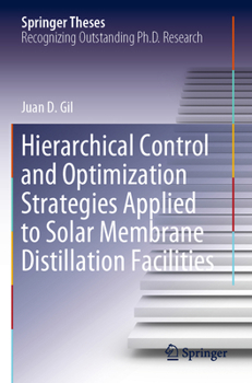 Paperback Hierarchical Control and Optimization Strategies Applied to Solar Membrane Distillation Facilities Book
