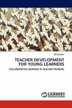 Paperback Teacher Development for Young Learners Book