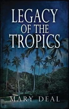 Hardcover Legacy of the Tropics: A Mystery Anthology [Large Print] Book