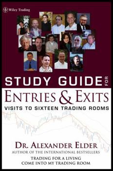 Paperback Study Guide for Entries and Exits: Visits to 16 Trading Rooms Book