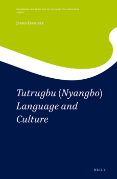 Hardcover Tutrugbu (Nyangbo) Language and Culture Book