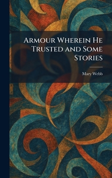 Hardcover Armour Wherein He Trusted and Some Stories Book