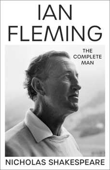 Paperback Ian Fleming: The Complete Man Book