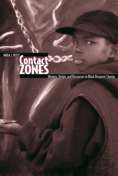Paperback Contact Zones: Memory, Origin, and Discourses in Black Diasporic Cinema Book