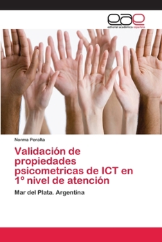 Paperback Validación de propiedades psicometricas de ICT en 1° nivel de atención [Spanish] Book