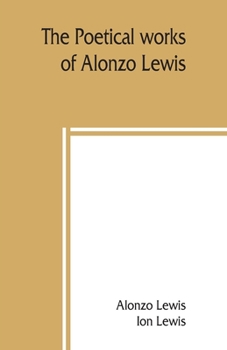 Paperback The poetical works of Alonzo Lewis Book