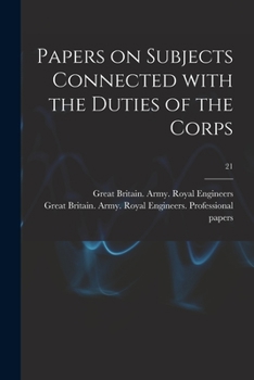 Paperback Papers on Subjects Connected With the Duties of the Corps; 21 Book