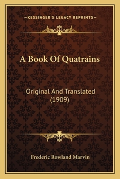 Paperback A Book Of Quatrains: Original And Translated (1909) Book