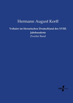 Paperback Voltaire im literarischen Deutschland des XVIII. Jahrhunderts: Zweiter Band [German] Book
