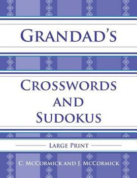 Paperback Grandad's Crosswords and Sudokus: Large Print [Large Print] Book