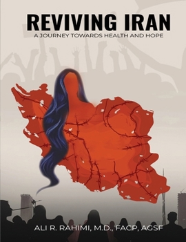 Reviving Iran, A Journey Towards Health and Hope