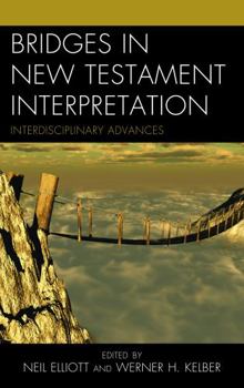 Hardcover Bridges in New Testament Interpretation: Interdisciplinary Advances Book